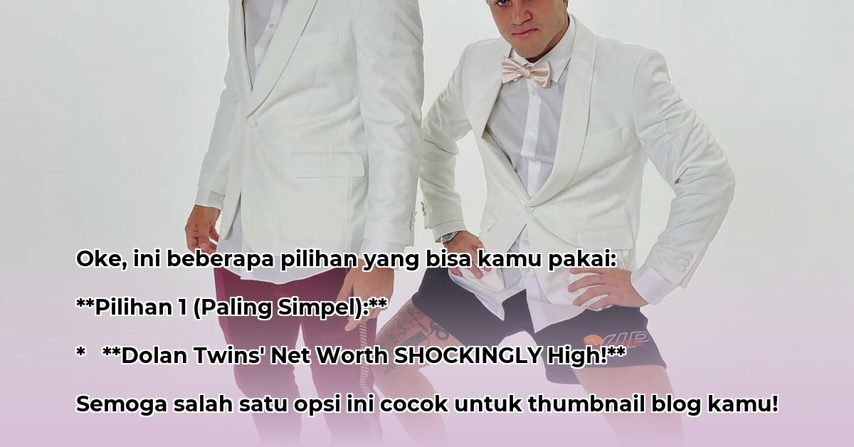 dolan-twins-net-worth